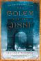 [The Golem and the Jinni 01] • The Golem and the Jinni